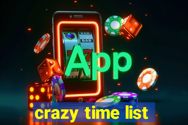 crazy time list